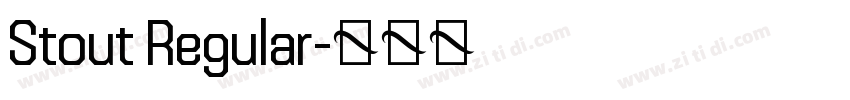 Stout Regular字体转换 Stout Regular字体转换